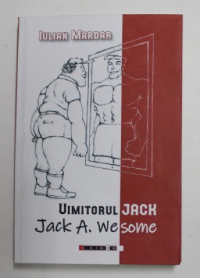 UIMITORUL JACK / JACK A. WESOME de IULIAN MARDAR , 2021 foto
