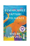 Remarcabile făpturi inteligente - Paperback brosat - Shelby Van Pelt - Trei