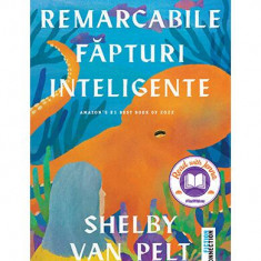 Remarcabile făpturi inteligente - Paperback brosat - Shelby Van Pelt - Trei