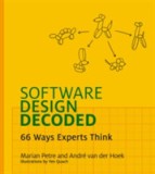 Software Design Decoded | Marian Petre, Andre van der Hoek, MIT Press Ltd