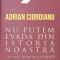 NU PUTEM EVADA DIN ISTORIA NOASTRA VOL.2-ADRIAN CIOROIANU-262310