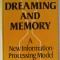 DREAMING AND MEMORY , A NEW INFORMATION PROCESSING MODEL by STANLEY R. PALOMBO , 1978