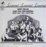 Vinil LP Shep Fields And His Orchestra &ndash; How Can I Say I Love You (NM)