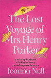 Last Voyage of Mrs Henry Parker | Joanna Nell, Hodder &amp; Stoughton