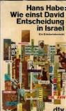 Hans Habe: Wie einst David Entscheidung in Israel