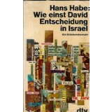 Hans Habe: Wie einst David Entscheidung in Israel