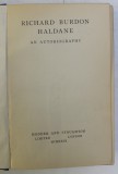 RICHARD BURDON HALDANE , AN AUTOBIOGRAPHY , 1929