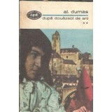 Dupa douazeci de ani (volumul 2) - Alexandre Dumas
