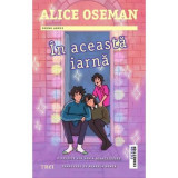 In aceasta iarna - Alice Oseman