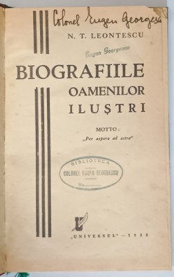 BIOGRAFIILE OAMENILOR ILUSTRI de N.T. LEONTESCU , 1938 foto