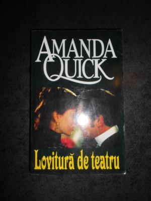 AMANDA QUICK - LOVITURA DE TEATRU foto