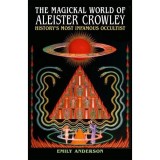 The Magickal World of Aleister Crowley