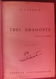Myh 534f - AJ Cronin - Trei dragoste - editia III - 1945
