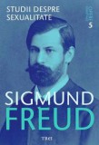 Cumpara ieftin Studii despre sexualitate - Opere Esen&Aring;&pound;iale, vol. 5 - Sigmund Freud