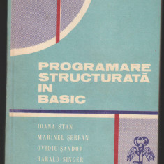 C9838 - PROGRAMARE STRUCTURATA IN BASIC. CULEGERE DE PROBLEME, VOL.1 - STAN