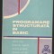 C9838 - PROGRAMARE STRUCTURATA IN BASIC. CULEGERE DE PROBLEME, VOL.1 - STAN