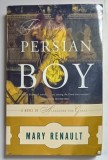 THE PERSIAN BOY by MARY RENAULT , 1988 , PREZINTA URME DE INDOIRE SI DE UZURA