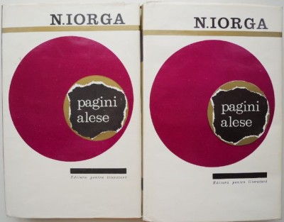 Pagini alese (2 volume) &amp;ndash; N. Iorga foto