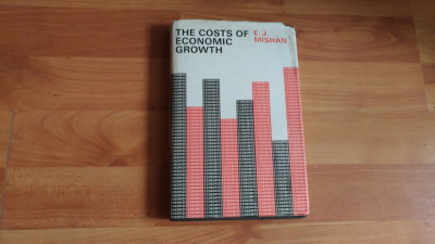 THE COSTS OF ECONOMIC GROWTH-E.J. MISHAN foto