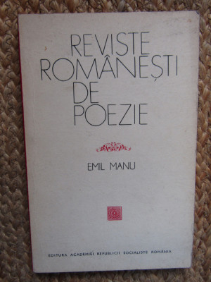 Emil Manu - Reviste romanesti de poezie (1972) CU DEDICATIE SI AUTOGRAF foto