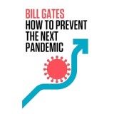 How to Prevent the Next Pandemic