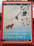 Dresajul cainelui politist - Nicolae Stoica. Dedicatie, dat si semnatura pe pagina de garda