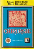 Silvian Daschievici, Mihai Mihailescu - Chirurgie. Specialitati chirurgicale.