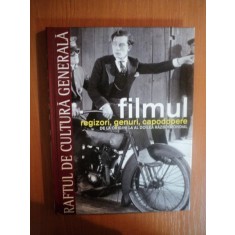 FILMUL , REGIZORI , GENURI , CAPODOPERE DE LA ORIGINI LA AL DOILEA RAZBOI MONDIAL