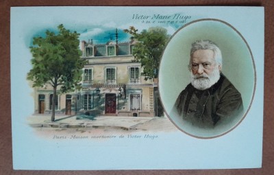 Carte postala, necirculata, Victor Marie Hugo si Maison mortuaire de Victor Hugo foto
