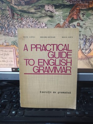 A practical guide to english grammar, Ilovici, Chițoran, Ciofu, ed. II, 1972 054 foto