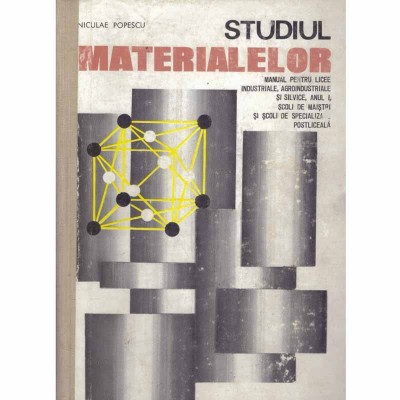 Niculae Popescu - Studiul materialelor - Manual pentru licee foto