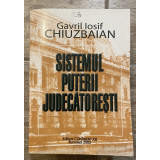 SISTEMUL PUTERII JUDECATORESTI - GAVRIL IOSIF CHIUZBAIAN