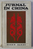 JURNAL IN CHINA de EUGEN BARBU , 1970