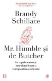 Mr. Humble si dr. Butcher - Brandy Schillace