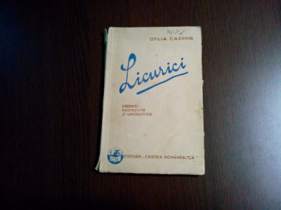 OTILIA CAZIMIR - LICURICI - Cronici Fanteziste si Umoristice - 1930, 92 p. foto