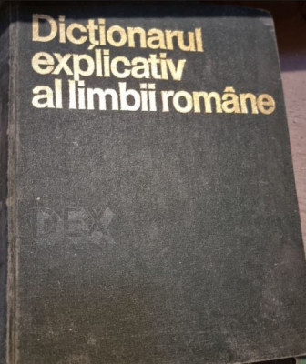 Dictionar Explicativ al Limbii Romane - Editia 1975 foto
