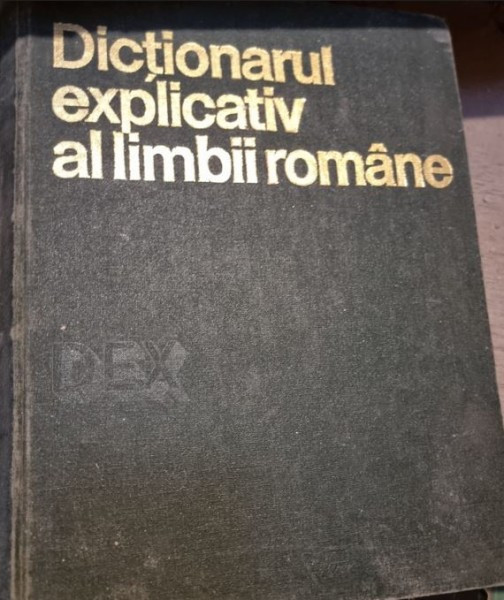 Dictionar Explicativ al Limbii Romane - Editia 1975