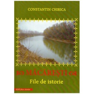 Constantin Chirica - Macaresti - File de istorie - 124096 foto