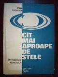 Cit mai aproape de stele Astrologie generala- Ioan Todoran