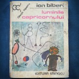 Cumpara ieftin Luminile Capricornului - Ion Biberi - Roman, Colectia Clepsidra - Carte beletristica