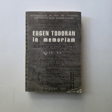 Eugen Todoran: in memoriam. Studii de literatura romana si comaparata XIV-XV, Timisoara, 1998, 480 pagini