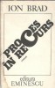 Proces in recurs - Ion Brad, Editura Eminescu 1988, Editie Veche, Stare Buna, Literatura Romana Clasica Romana