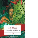 La soarele neimblanzit - Cristina Jinga, Michel Bussi