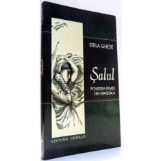 SALUL, POVESTEA FEMEII DIN MAGDALA de STELA GHETIE , 2009