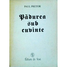Paul Pretor- Padurea sub cuvinte