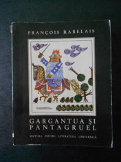FRANCOIS RABELAIS - GARGANTUA SI PANTAGRUEL 1967 editie bibliofila cu ilustratii foto