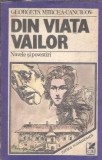 Din viata vailor - Georgeta Mircea Cancicov | Carte Romaneasca, Editia 1984, Literatura Romana