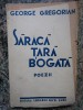 Saraca Tara Bogata - George Gregorian, Editura Pavel Suru, 1936, Carte Veche