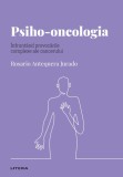 Psiho-oncologia. Volumul 48. Descopera Psihologia