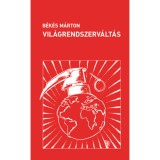 Vil&aacute;grendszerv&aacute;lt&aacute;s - B&eacute;k&eacute;s M&aacute;rton